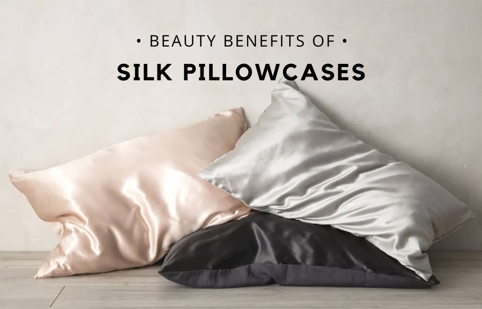 5 Silk Pillowcase Benefits for Your Hair & Skin