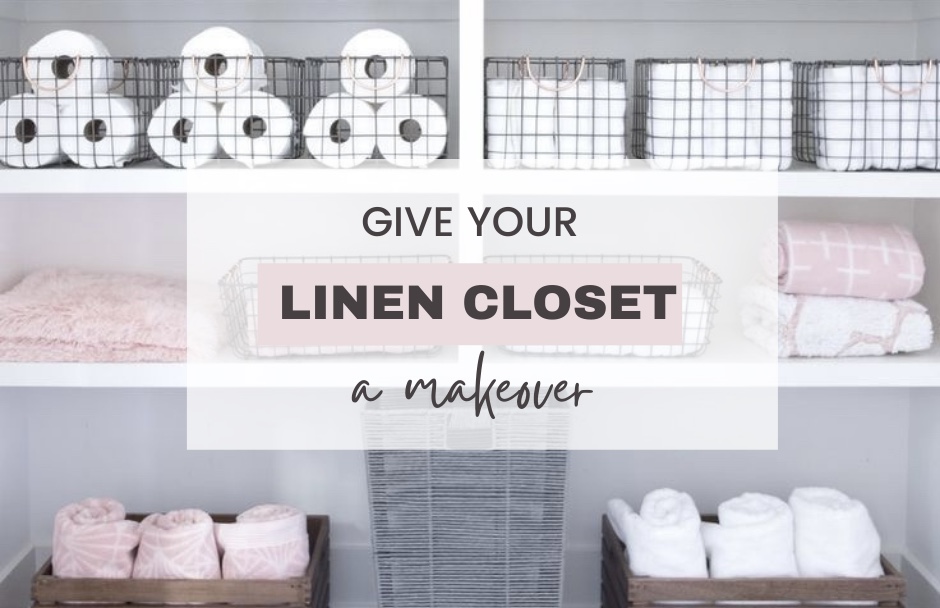 Read more about the article GIVE YOUR LINEN CLOSET A MAKEOVER