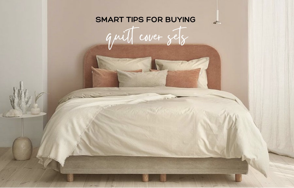 Read more about the article SMART TIPS FOR BUYING QUILT COVER SETS