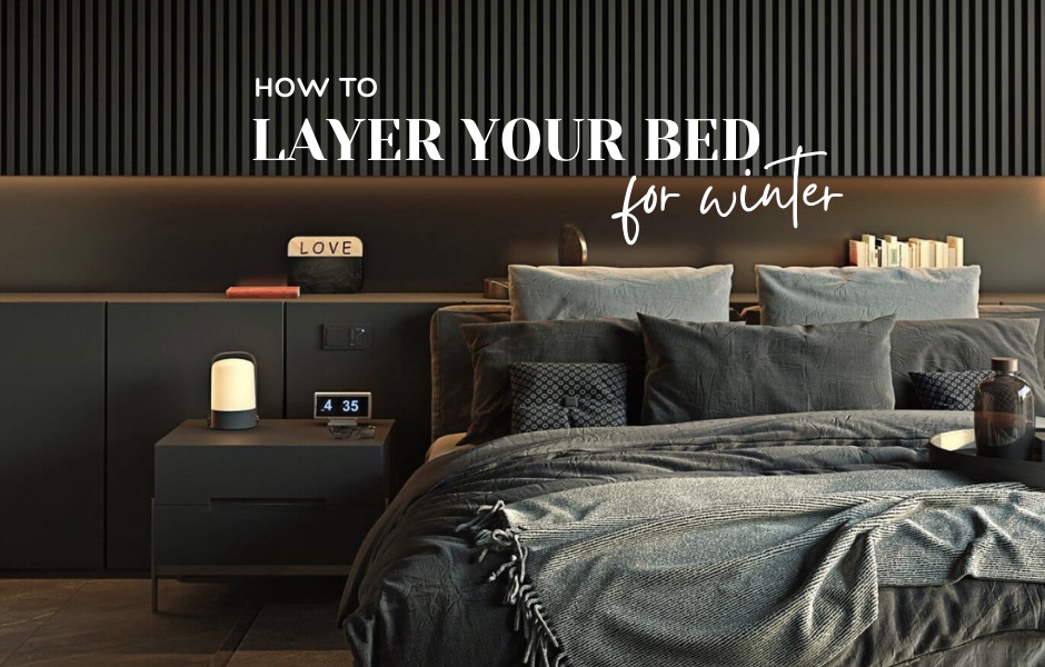 You are currently viewing HOW TO LAYER YOUR BED FOR WINTER