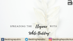 Read more about the article Spreading The Elegance With White Bedding