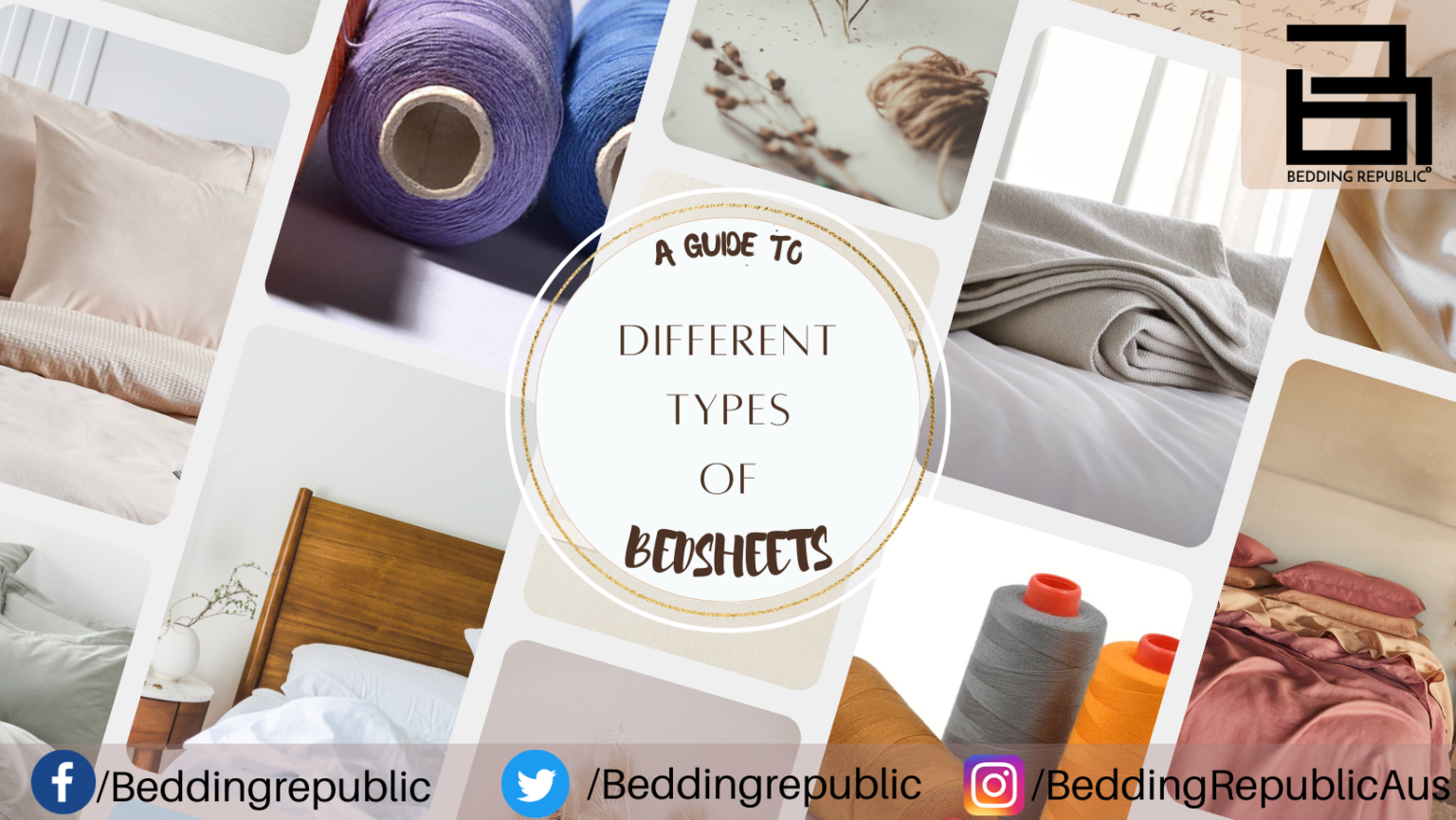 A GUIDE TO DIFFERENT TYPES OF BED SHEETS: UNDERSTANDING FABRIC, THREAD COUNT, AND WEAVE 