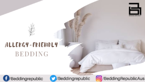 Read more about the article Bedding for Allergies: Tips and Products for a Healthy Sleep Environment